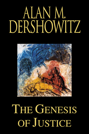Title details for The Genesis of Justice by Alan M. Dershowitz - Available
